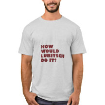 "Comment Lubitsch faites-le ?" T-shirt