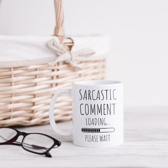Commentaire sarcastique amusant Café Mug (Créateur téléchargé)