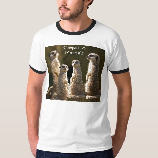 Comparez le T-shirt c de Meerkats de ze (Devant)