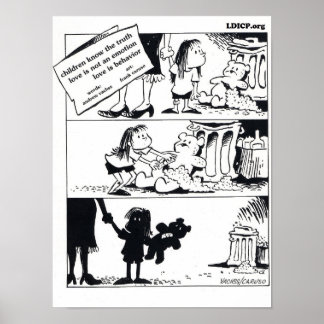 Comportement est la vérité 12 x 16 Poster