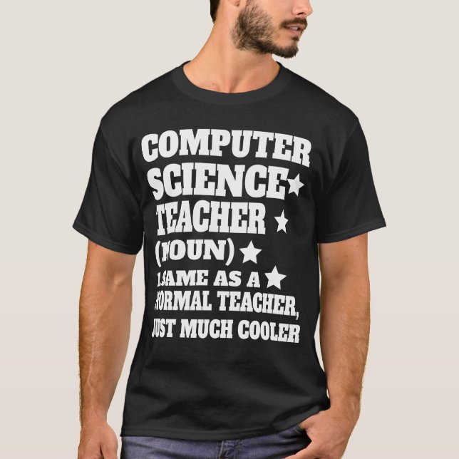 Computer Science Teacher Definition Back  T-Shirt (Devant)