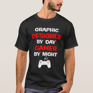 Concepteur par le Gamer de jour par le T-shirt de