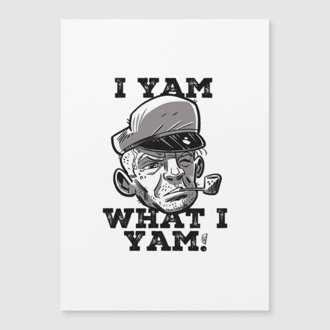 Conception de mème classique J'yam ce que j'yam (Devant)