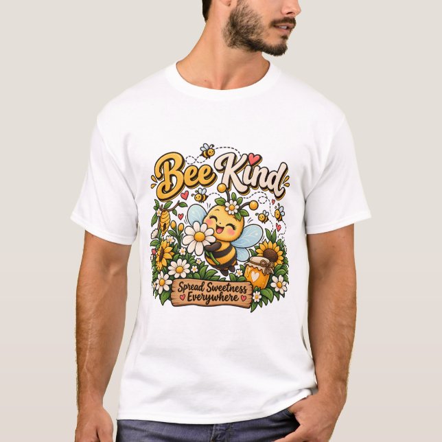 Conception de T-Shirt Bee Kind Spread Sweetness (Devant)