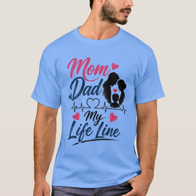 Conception de t-shirt « Maman Papa Ma Ligne de Vie (Devant)