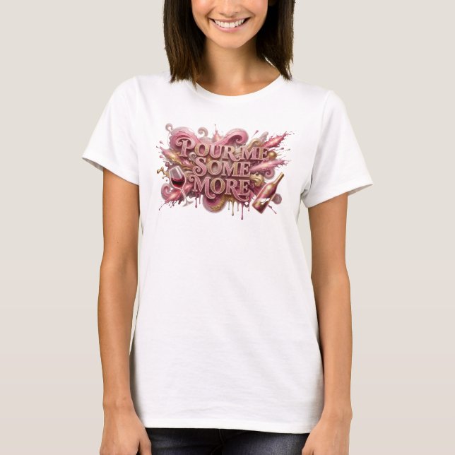 Conception de T-shirt Rose Gras POUR MOI ENCORE (Devant)