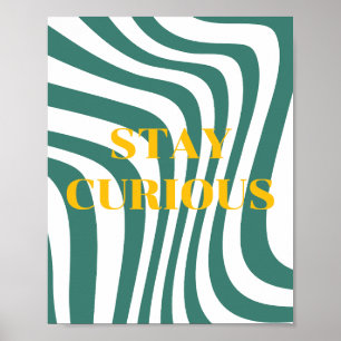 Conception rétro, Affiche Restez Curieux