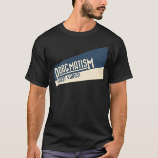 Conception vintage drôle de T-shirt de pragmatisme