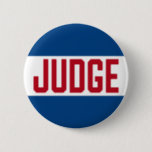 Concours Juge Badge Rouge Blanc Bleu<br><div class="desc">Conception des tons rouge,  blanc et bleu avec le texte Juge. Le bouton moderne facile à lire est parfait pour les concours et les événements qui nécessitent un juge. Idéal pour 4 juillet événements d'été.</div>