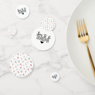 Confetti - Soon To Be Grandma