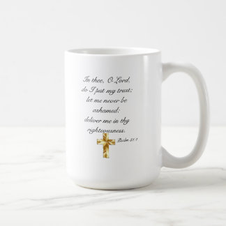 Confiance The Lord Psalm 31:1 15 oz Mug blanc clas