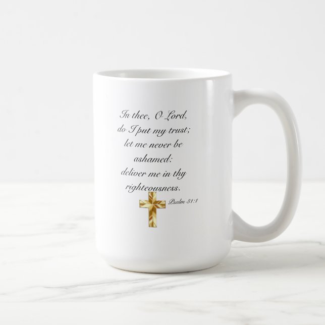 Confiance The Lord Psalm 31:1 15 oz Mug blanc clas (Droite)