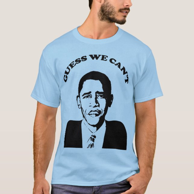 Conjecture d'Obama nous ne pouvons pas T-shirt (Devant)