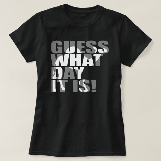 Conjecture quel jour c'est T-shirt de chameau de (Design devant)