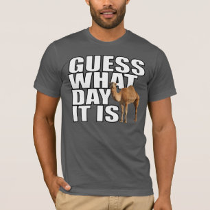 Conjecture quel jour c'est T-shirt de chameau de