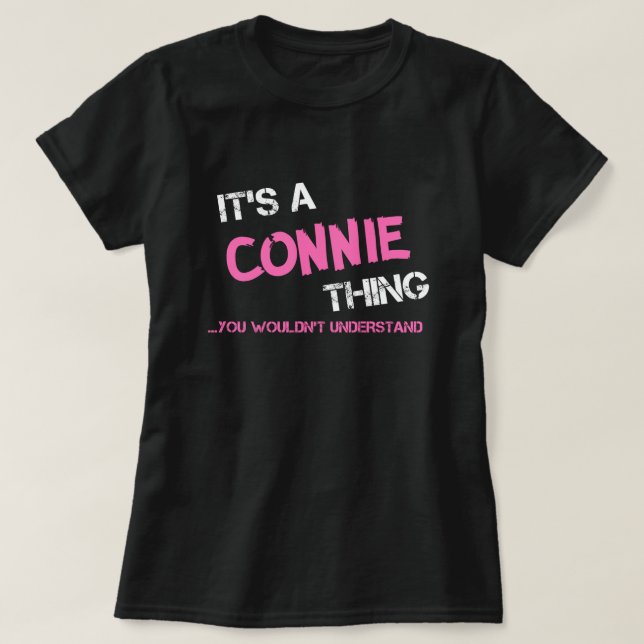 Connie ce que tu ne comprendrais pas T-shirt (Design devant)
