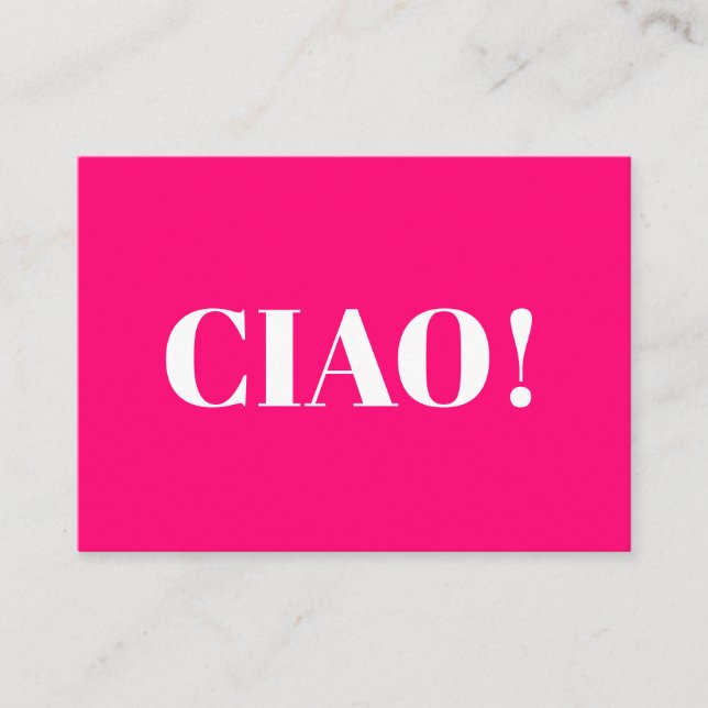 Conseil Ciao ! Ciao, bonjour, salut, carte blanche fuchsia (Devant)