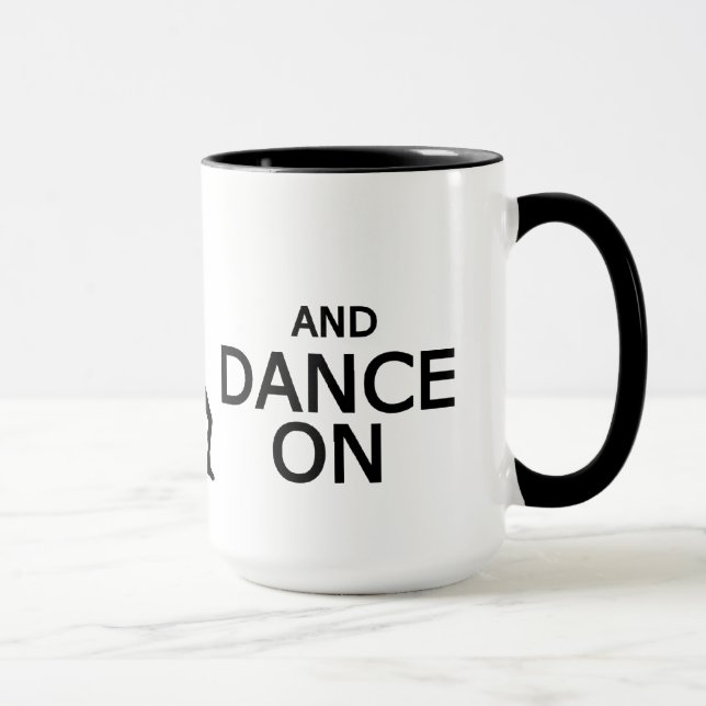 Conserver le calme et la danse sur la tasse - choi (Droite)