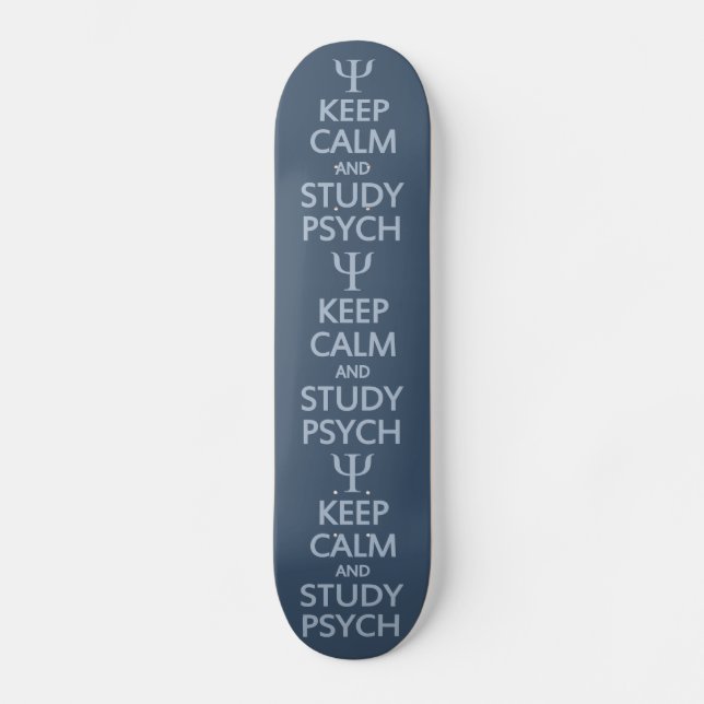 Conserver le calme et l'étude Psychose skateboard (Recto)
