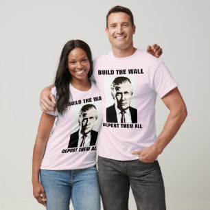 CONSTRUIRE LE MUR, DÉPORTER TOUS, T-SHIRTS TRUMP