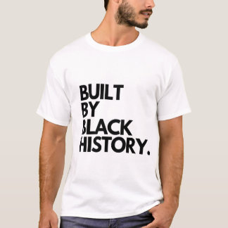 Construite par l'Histoire des Noirs T-shirts essen
