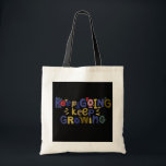 Continuer, continuer à grandir Sac fourre-tout - I<br><div class="desc">"Restez motivé et inspiré par ce sac fourre-tout qui présente le design "Keep Going, Keep Growing". Fabriqué à partir de matériaux de haute qualité, ce sac fourre-tout est parfait pour un usage quotidien, que vous soyez au travail, à l'école, ou que vous fassiez des courses. Le message positif est sûr...</div>
