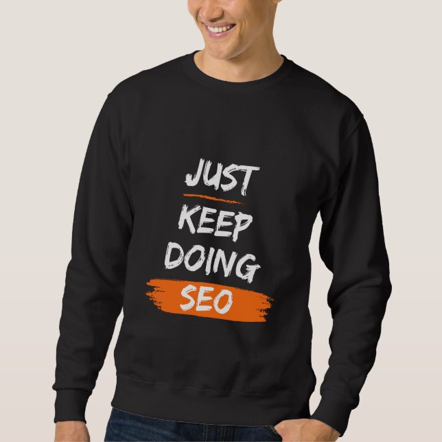 Continuez à faire SEO - Sweatshirt de base pour ho (Devant)