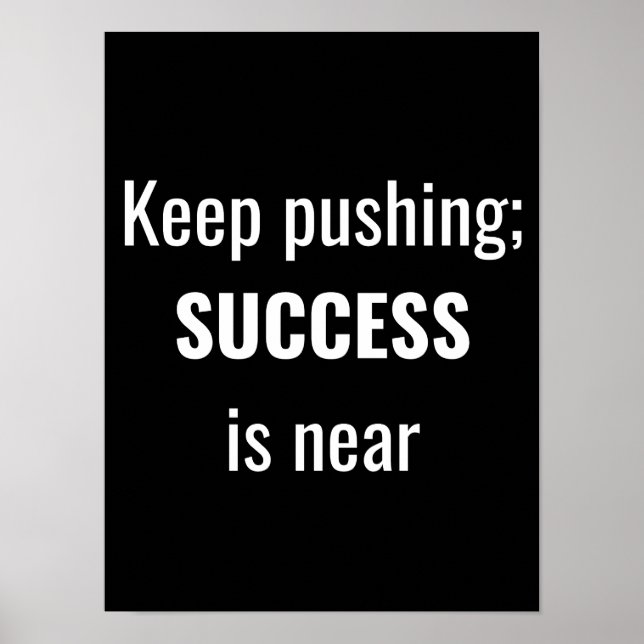 Continuez à pousser - Poster Motivational (Devant)