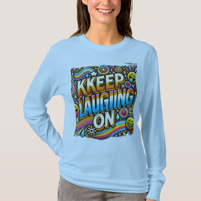 Continuez à rire sur ( T-shirt à manches longues c (Devant)