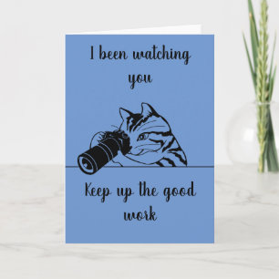 Continuez le bon travail carte de chat