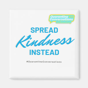 Conversations de quarantaine Magnet de bonté COV