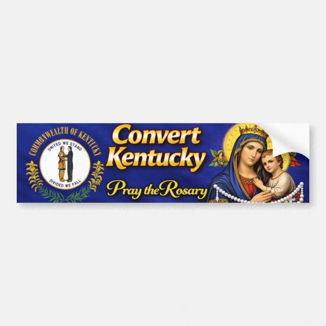 Convert Kentucky! Pay the Rosary Bumper Sticker (Devant)
