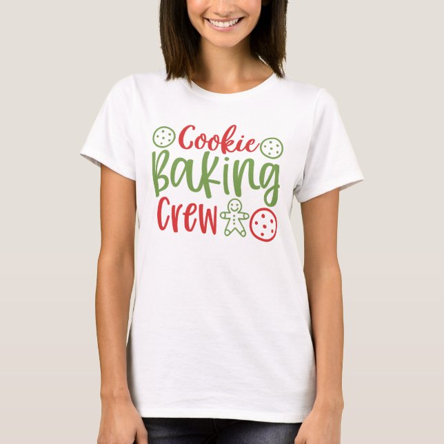 Cookie Baking Crew Christmas Holiday T-shirt (Devant)