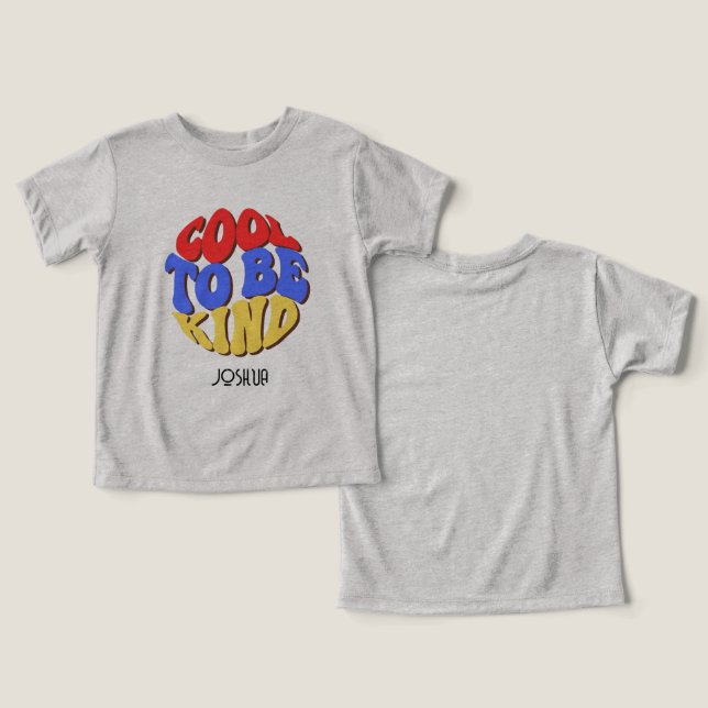 COOL À ÊTRE GENTIL (Personnalisé) TODDLER T-SHIRT (Design Recto & Verso)