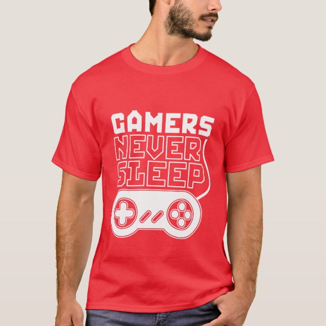 Cool et amusant Gamer T-shirt Gamer Les joueurs ne (Devant)