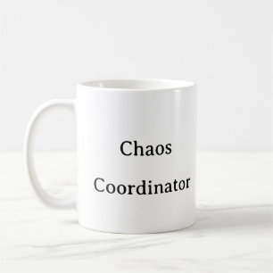 Cool Mom Mug - Coordinateur du Chaos Funny Coffee 