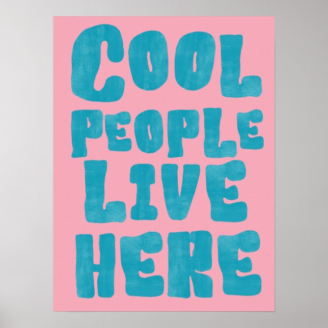 Cool People Live Here Poster (Devant)