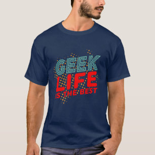 Cool Retro Geek Life Est Le Meilleur T-shirt