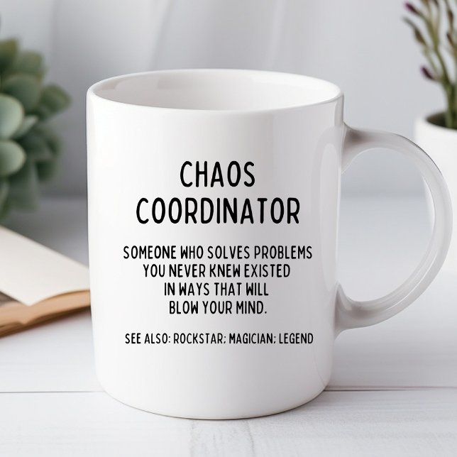 Coordonnateur de chaos Tasse de bureau drôle (Créateur téléchargé)