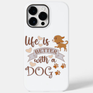 Coque Case-Mate iPhone La vie est meilleure avec un chien citation drôle 