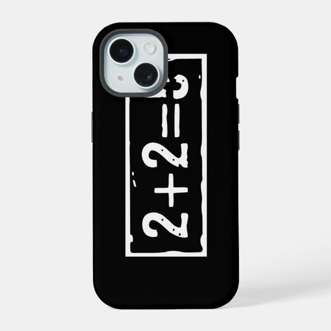 Coque iPhone 15 2 plus 2 égale 5 (Verso)