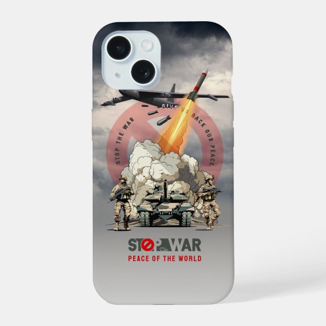 Coque iPhone 15 Arrêtez la guerre | (Verso)