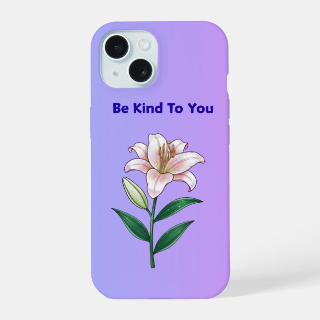 Coque iPhone 15 Be Kind To You Lily Self-Care Phone Case (Verso)