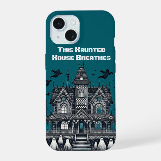Coque iPhone 15 Cette maison hantée respire des esprits de vibrati