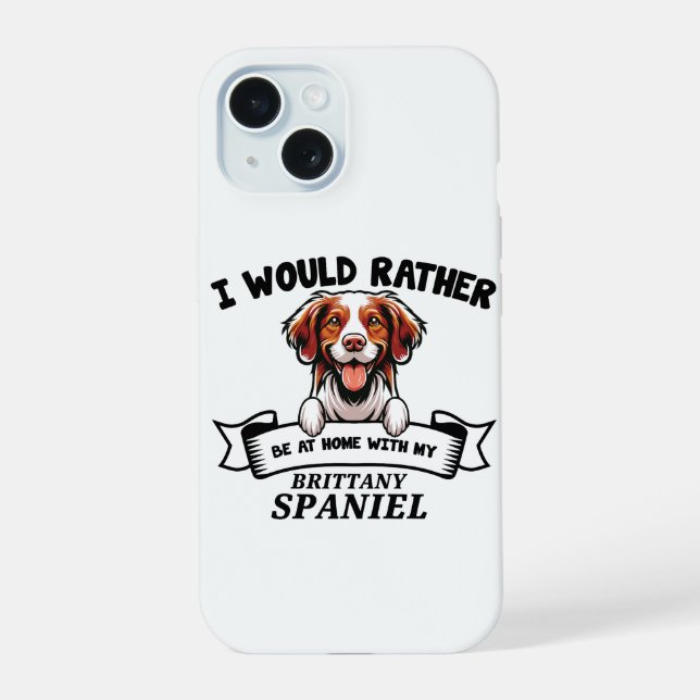 Coque iPhone 15 Chien drôle Brittany Spaniel (Verso)