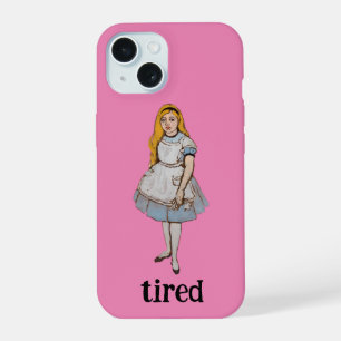 Coque iPhone 15 Citation drôle de fatigue Alice au pays des mervei
