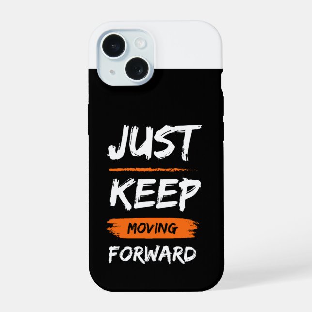 Coque iPhone 15 Continuez d'aller de l'avant 💪 | iPhone 16 Ca mot (Verso)