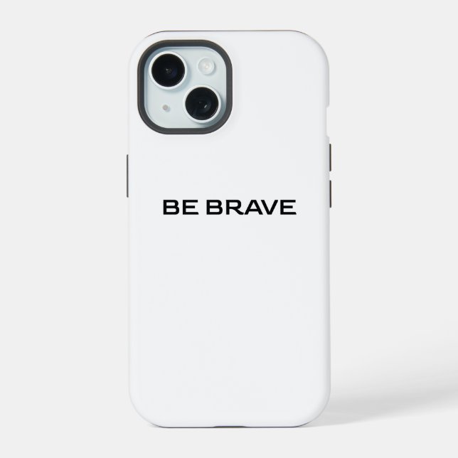 COQUE iPhone 15 ÊTRE COURAGEUX (Verso)