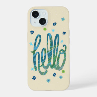 Coque iPhone 15 Étui de téléphone Hello avec des fleurs mignonnes