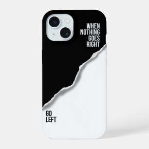 Coque iPhone 15 Étui iPhone motivationnel audacieux – Allez à gauc